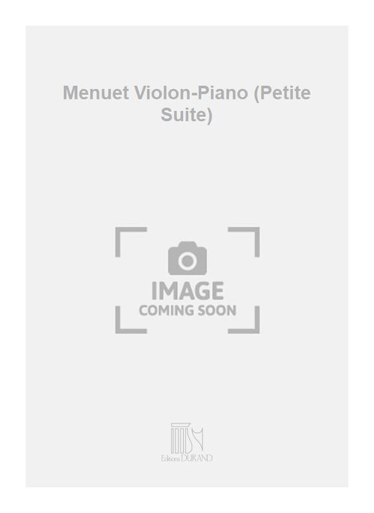 Menuet Violon-Piano (Petite Suite)